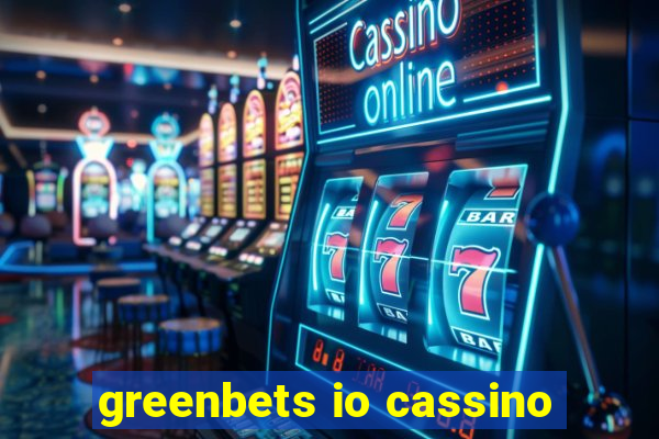 greenbets io cassino